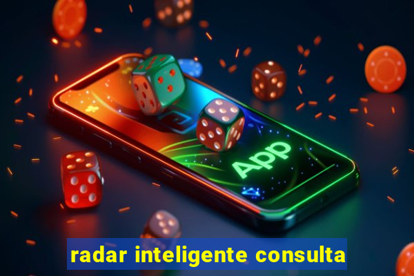 radar inteligente consulta